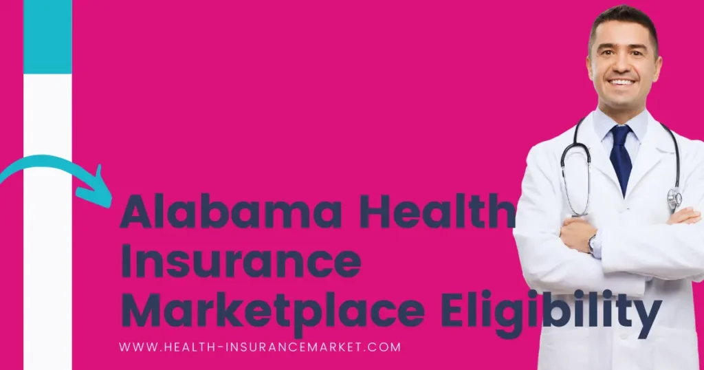 Alabama Health Insurance Marketplace Eligibility