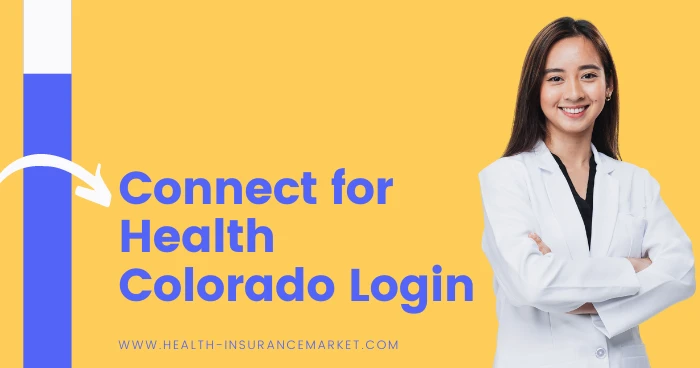 Connect for Health Colorado Login - Guide for www.ConnectForHealthCO.com