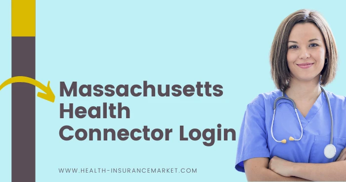 Massachusetts Health Connector Login - Guide for www.MAHealthConnector.org
