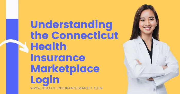 Connecticut Health Insurance Marketplace Login