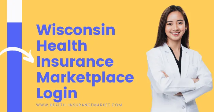 Wisconsin Health Insurance Marketplace Login